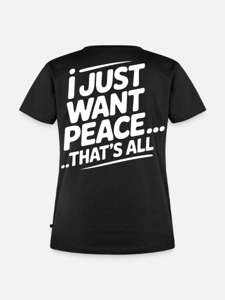 Nur Frieden Bitte - Frauen Premium Bio T-Shirt - Schwarz