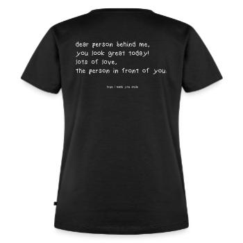 dear person behind me - Frauen Premium Bio T-Shirt - Schwarz - Hinten - Selfina (174cm)