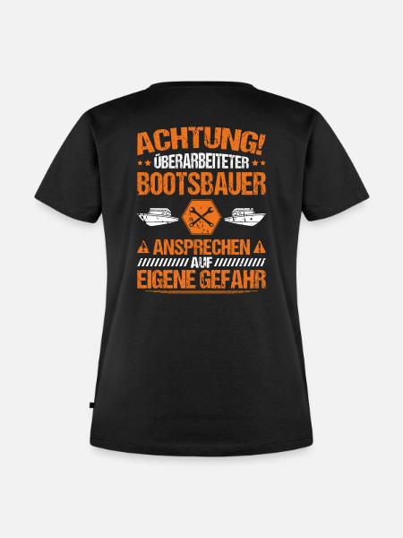 Bootsbauer Bootsbau Schiffbauer Schiffbau Boote - Frauen Premium Bio T-Shirt - Schwarz