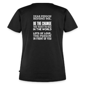 dear person behind me - be kind to yourself - Frauen Premium Bio T-Shirt - Schwarz - Hinten - Selfina (174cm)