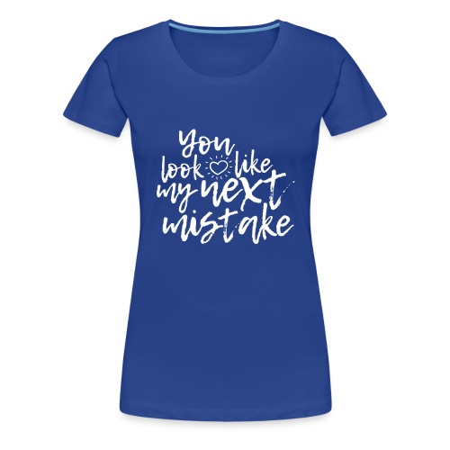 Mistake - T-shirt Premium Femme