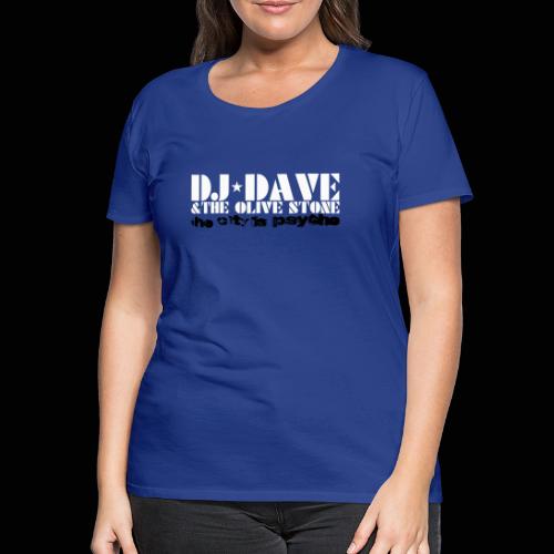 DJ Dave (Official Merch) - T-shirt Premium Femme