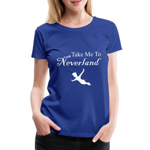 Neverland - Camiseta premium mujer