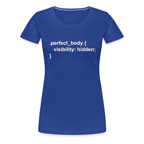 CSS Perfect Body - Frauen Premium T-Shirt