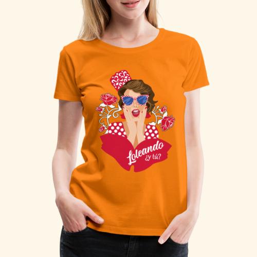 Loleando - Camiseta premium mujer