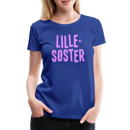 Lillesøster - Premium T-skjorte for kvinner