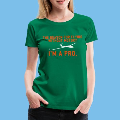 Profi Segelflieger Segelflugzeug gleiten Geschenk - Frauen Premium T-Shirt