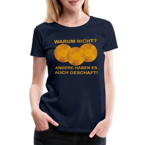 Goldene Schallplatte - Frauen Premium T-Shirt