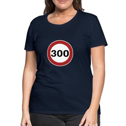 300 km/h - T-shirt Premium Femme