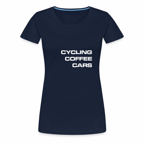 Cycling Cars & Coffee - Women's Premium T-Shirt