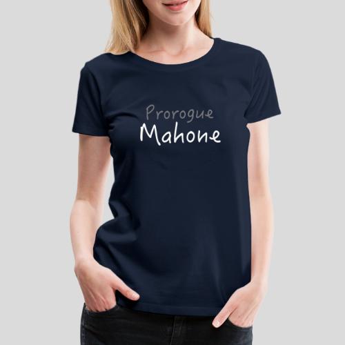 Prorogue Mahone - Women's Premium T-Shirt