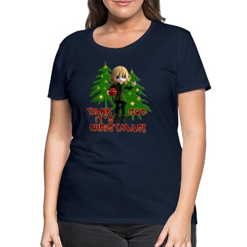 Weihnachtself Thank God it´s Christmas! - Frauen Premium T-Shirt
