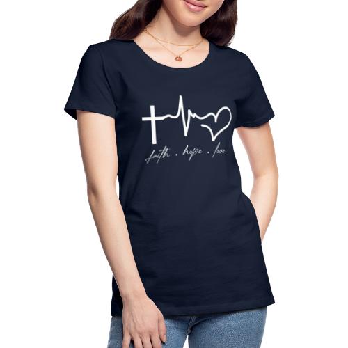 faith hope love - Vrouwen Premium T-shirt