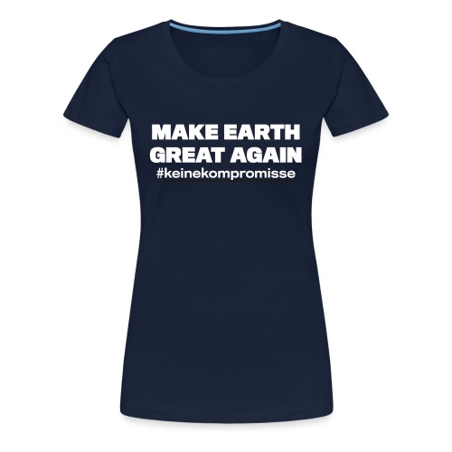 #keineKompromisse - Frauen Premium T-Shirt