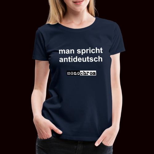 tshirt antideutsch - Women's Premium T-Shirt