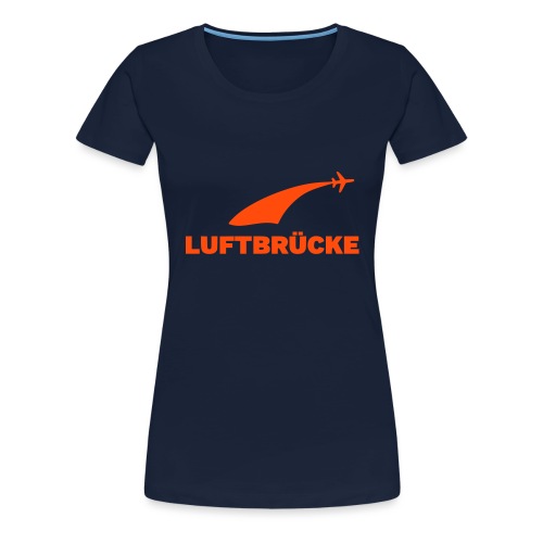 Luftbrücke - Frauen Premium T-Shirt