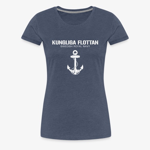 Kungliga Flottan - Swedish Royal Navy - ankare - Premium-T-shirt dam