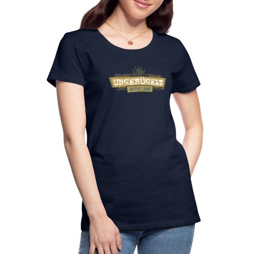 Ungebügelt durchs Leben - Frauen Premium T-Shirt