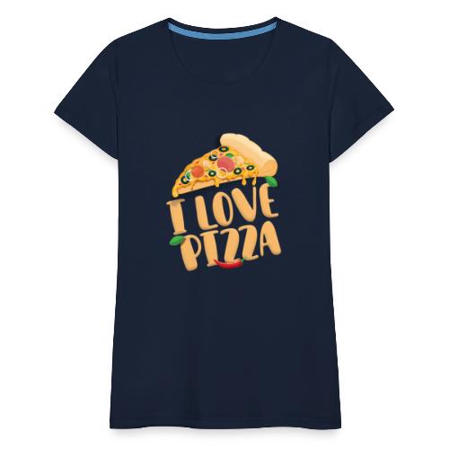I Love Pizza - Frauen Premium T-Shirt