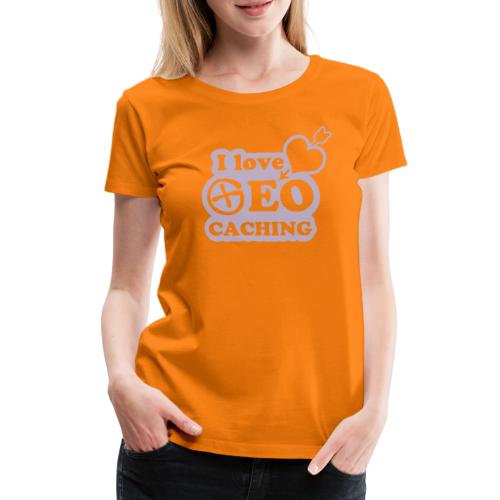 I love Geocaching - 1color - 2011 - Frauen Premium T-Shirt
