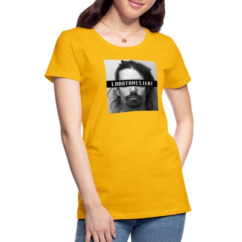 Def Ill - Before the Lobotomy Merch - Frauen Premium T-Shirt