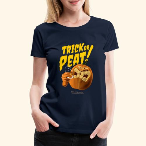 Trick or Peat - Frauen Premium T-Shirt