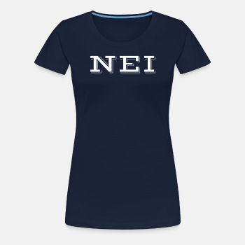 Nei - Premium T-skjorte for kvinner