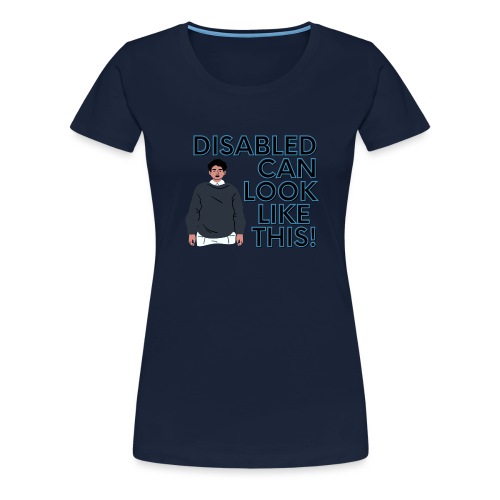 Disabled can look like this - Vrouwen Premium T-shirt