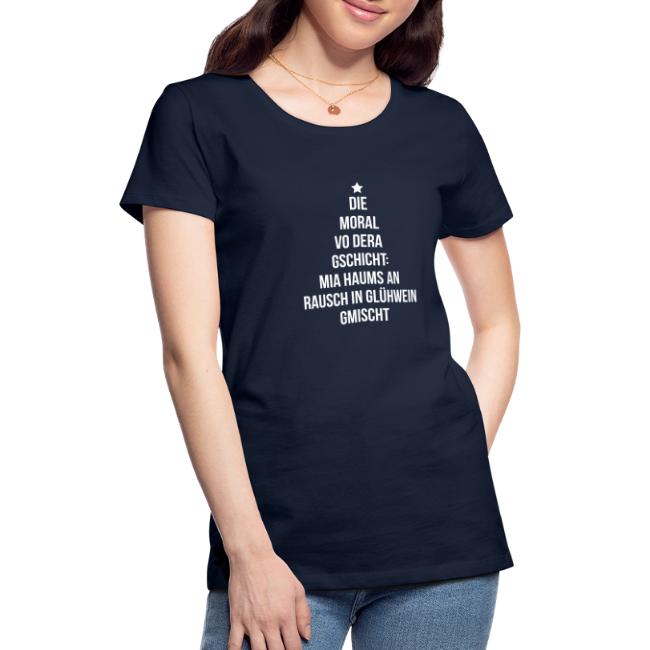 Vorschau: Die Moral vo Glühwein - Frauen Premium T-Shirt