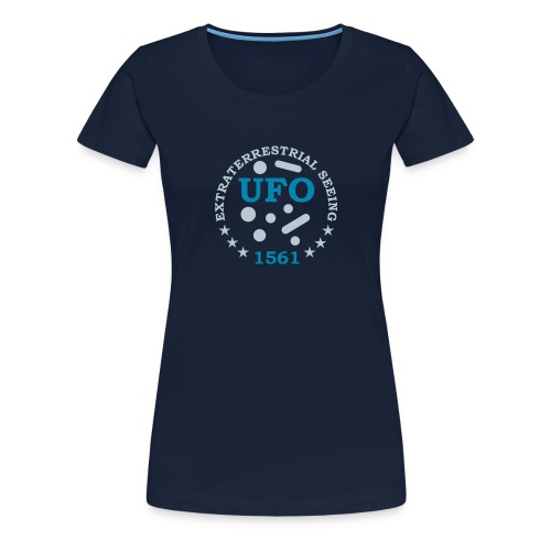 UFO 1561 Extraterrestrial Seeing - Women's Premium T-Shirt