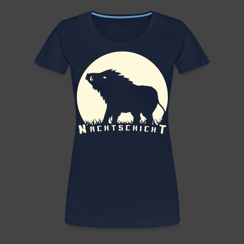 Nachtschicht bei Schweinesonne - Jägershirt - Frauen Premium T-Shirt