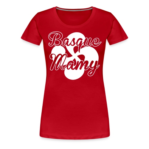 Mamy Basque - T-shirt Premium Femme