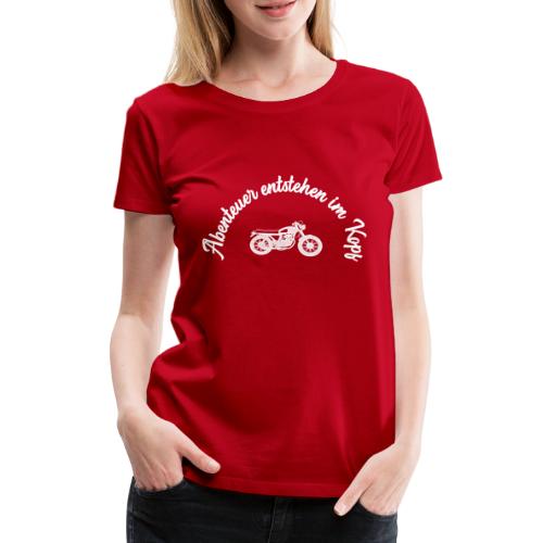 Abenteuer entstehen im Kopf - Logo weiss - Frauen Premium T-Shirt