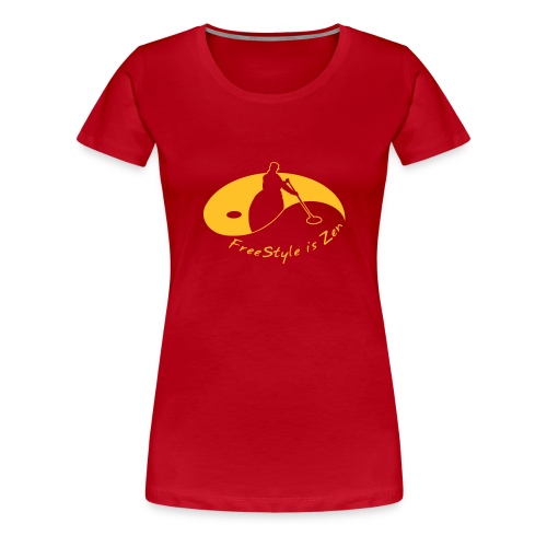 FreeStyle is Zen - Frauen Premium T-Shirt