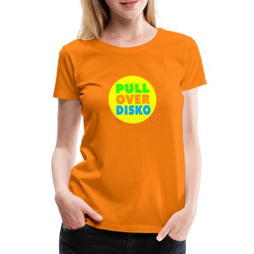 PULLOVERDISKO 2022 NEU - Frauen Premium T-Shirt