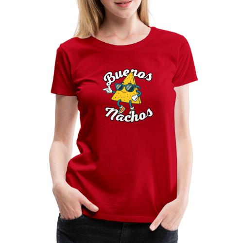Nachos - Spanisch mit Wortwitz: Buenos Nachos - Frauen Premium T-Shirt