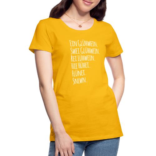 Ein Glühwein Swei Glühwein weiss - Frauen Premium T-Shirt