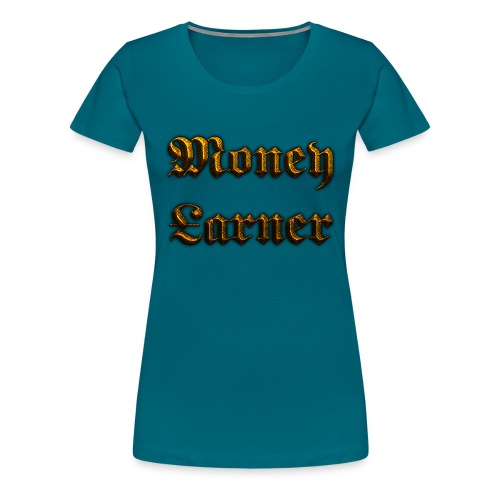 Cool Text Moneyarner 235668087714412 - Women's Premium T-Shirt