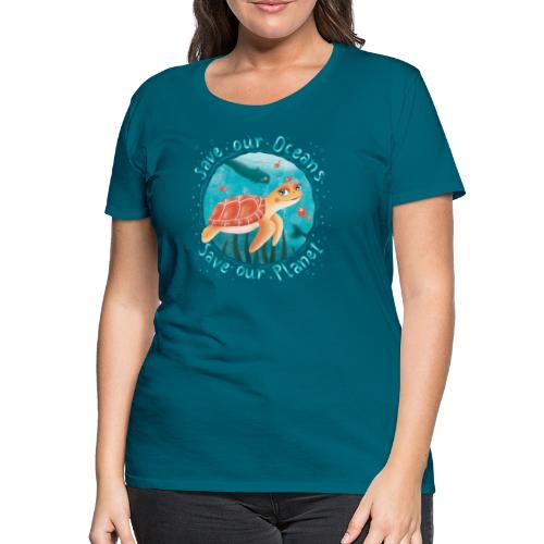 Save our Oceans - Save our Planet - Schildkröte - Frauen Premium T-Shirt