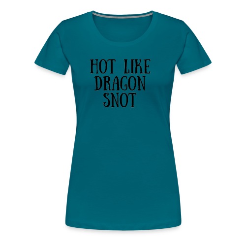 Hot like Blk - Women's Premium T-Shirt
