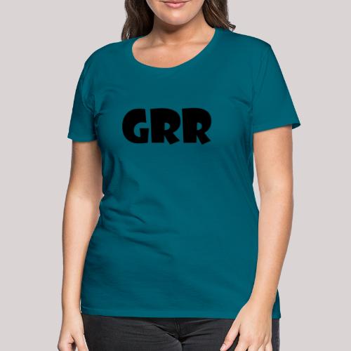 GRR - Vrouwen Premium T-shirt