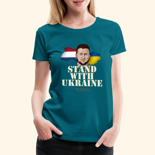 Ukraine Niederlande Motto Stand with Ukraine - Frauen Premium T-Shirt