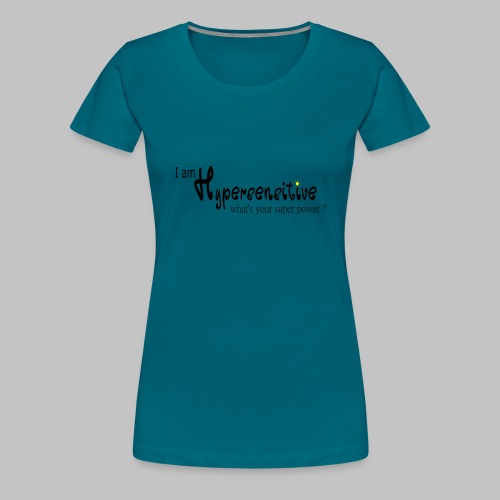Hypersensitive - Women's Premium T-Shirt
