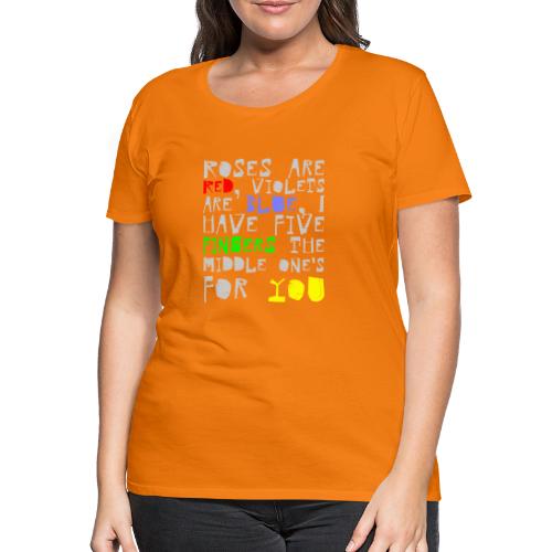 Röyhkeä Runo -Paita - Naisten premium t-paita