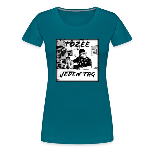 Tozee - Jeden Tag - Frauen Premium T-Shirt