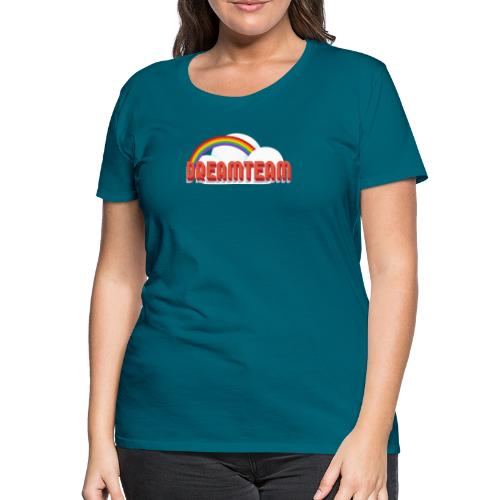 dreamteam - Frauen Premium T-Shirt