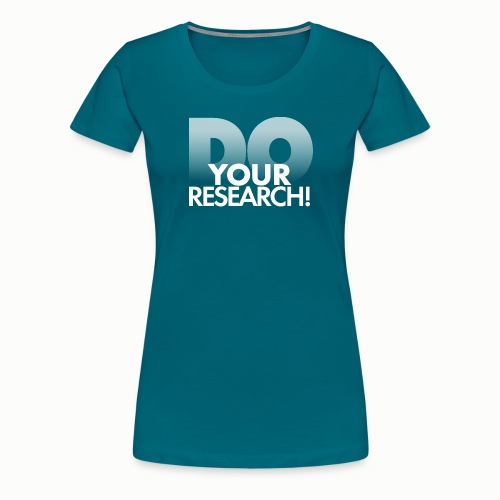 Zrób swoje badania - Koszulka damska Premium