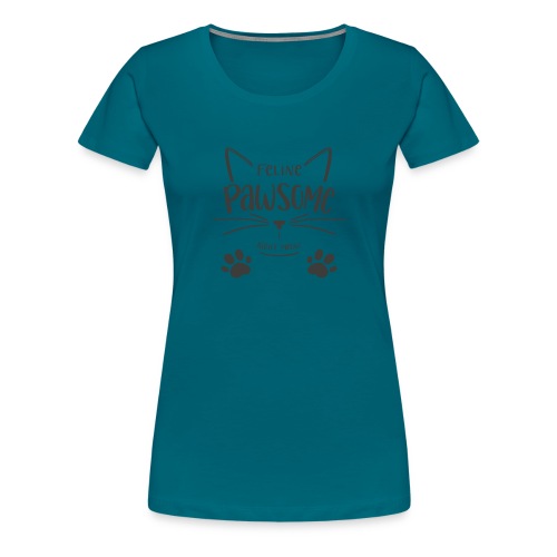 Feline Pawsome - Premium-T-shirt dam