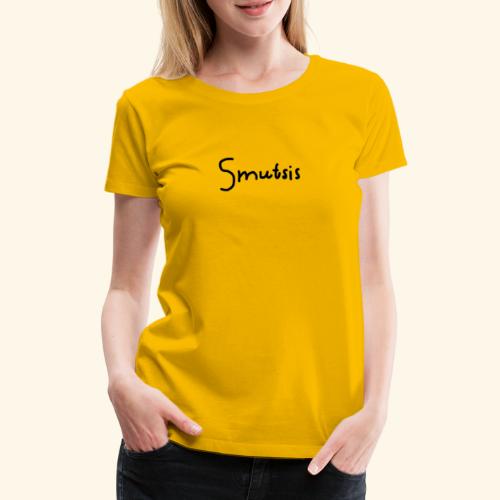 SMUTSIS TEXT - Premium-T-shirt dam