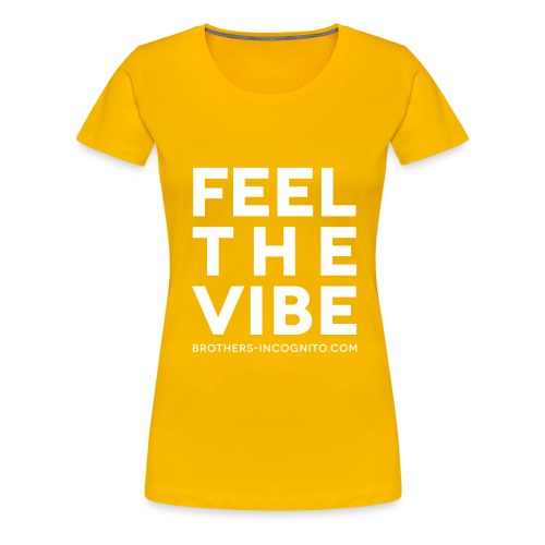 Vibe - Frauen Premium T-Shirt